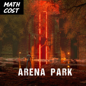 ดาวน์โหลดและฟังเพลง Arena Park พร้อมเนื้อเพลงจาก MATH COST