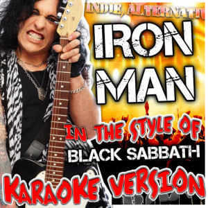 收聽Ameritz - Karaoke的Iron Man (In the Style of Black Sabbath) [Karaoke Version] (Karaoke Version)歌詞歌曲