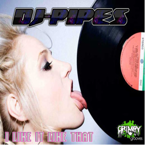 Album I Like It Like That from DJ-Pipes