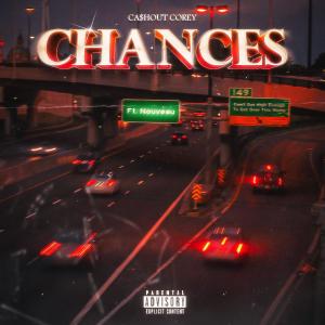 Album Cashout Corey (Chances) (feat. Nouveau) (Explicit) from Family No Friends!