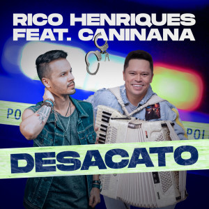 收聽Rico Henriques的Desacato歌詞歌曲