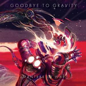 Goodbye To Gravity的專輯Mantras Of War