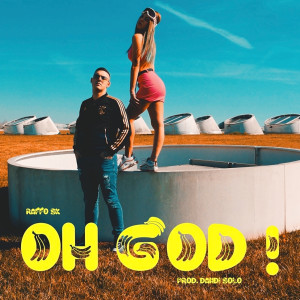 Album Oh God! (Explicit) oleh Raffo Sk