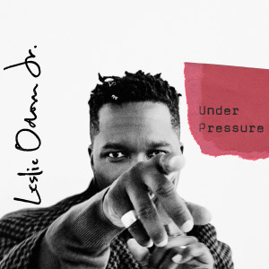 Leslie Odom Jr.的專輯Under Pressure