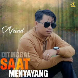 Afrizal的專輯Ditinggal Saat Menyayang