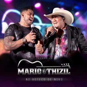 收聽Mário e Thizil的Agora Eu Vou Chorar (Ao Vivo)歌詞歌曲