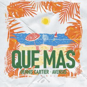 Album Que Mas oleh Dennis Cartier