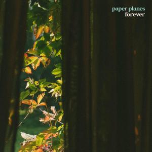 Album Forever oleh Paper Planes