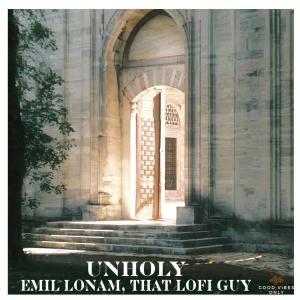 Listen to Unholy song with lyrics from Emil Lonam