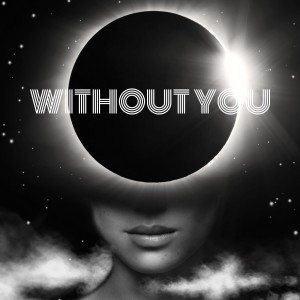 ดาวน์โหลดและฟังเพลง Without You พร้อมเนื้อเพลงจาก Jrocka