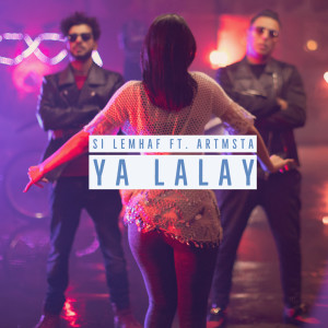ดาวน์โหลดและฟังเพลง Ya Lalay พร้อมเนื้อเพลงจาก Si Lemhaf