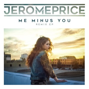Me Minus You (Remix EP)