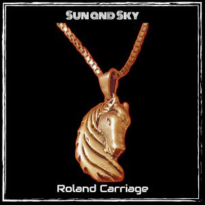 อัลบัม Sun and Sky ศิลปิน Roland Carriage