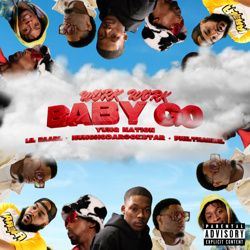 Work Work Baby Go (Explicit)