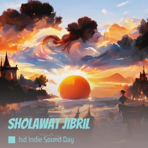 Sholawat Jibril (Remix) dari ISD INDIE SOUND DAY