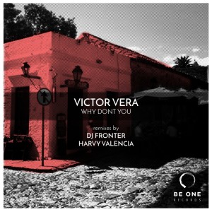 Why Dont You dari Victor Vera