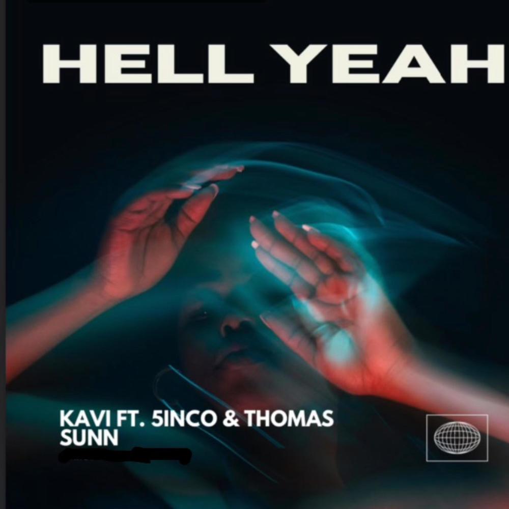 Hell Yeah (feat. Kavi & Thomas Sunn)