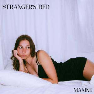 Album Stranger's Bed (Explicit) from Maxine