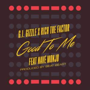 Album Good To Me (feat. Nave Monjo) (Explicit) from G.I Gizzle