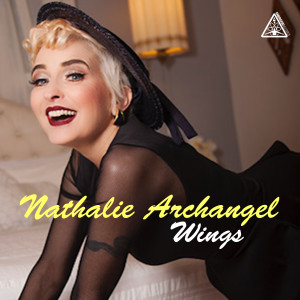 收聽Nathalie Archangel的Wings (Stormby Flying High Club Mix)歌詞歌曲