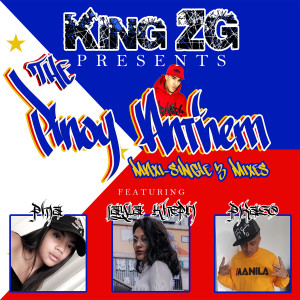 收聽King ZG的The Pinoy Anthem (Club Mix)歌詞歌曲