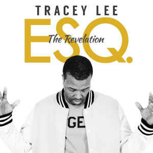 Tracey Lee的专辑Esq. the Revelation