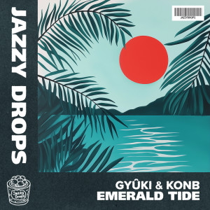 ดาวน์โหลดและฟังเพลง Emerald Tide พร้อมเนื้อเพลงจาก GYuki