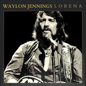 Waylon Jennings的專輯Lorena