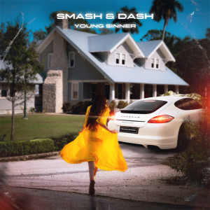 Album Smash & Dash (Explicit) from Young Sinner