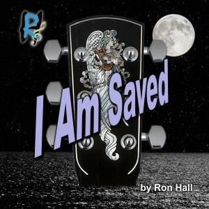 Ron Hall的專輯I Am Saved