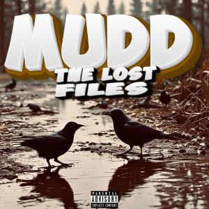 收聽Mudd的Mudd Freestyle 3 (Explicit)歌詞歌曲