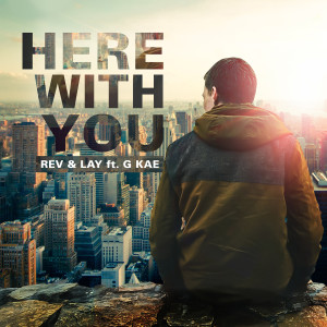 Album Here with You from Rev & Lay