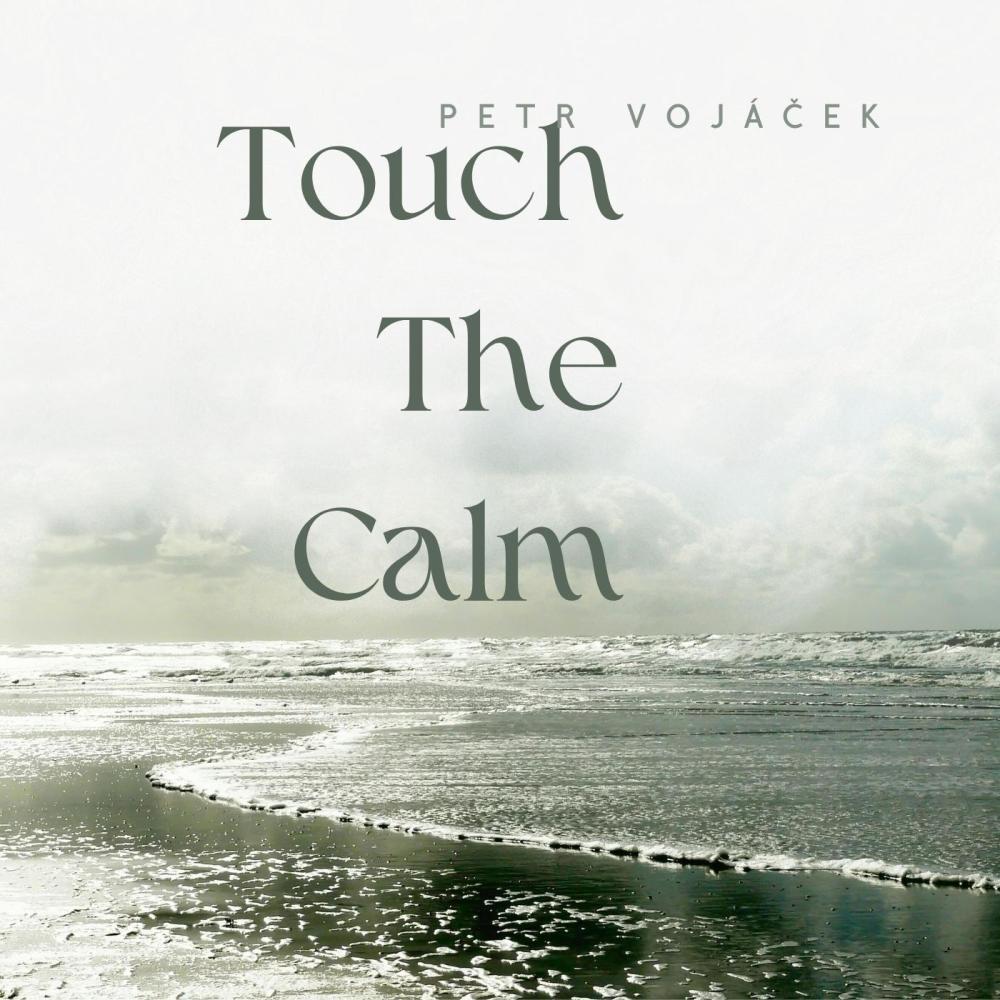 Touch The Calm