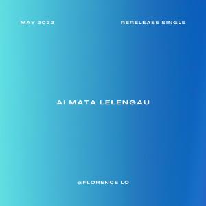 Album Ai Mata Lelengau oleh Florence Lo