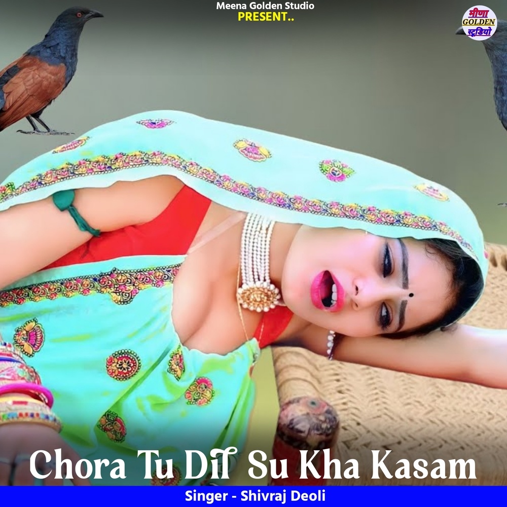 Chora Tu Dil Su Kha Kasam