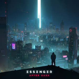 收聽Essenger的After Dark歌詞歌曲