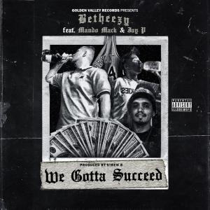 อัลบัม We gotta' succeed (feat. I'm So Modesto Records) [Explicit] ศิลปิน Modesto Mack