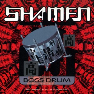 Listen to Boss Drum (Youth Transhamen Ritual Mix) song with lyrics from Shamen