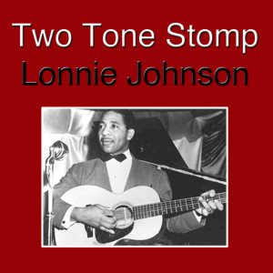 ดาวน์โหลดและฟังเพลง Uncle Ned, Don't Use Your Head พร้อมเนื้อเพลงจาก Lonnie Johnson