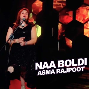 Album Naa Boldi from Asma Rajpoot