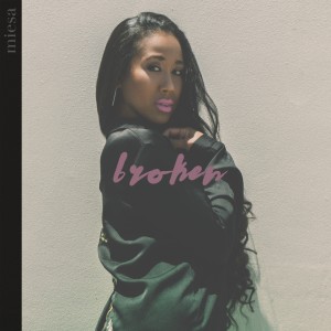ดาวน์โหลดและฟังเพลง Broken พร้อมเนื้อเพลงจาก Miesa