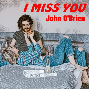Album I Miss You from John O'Brien