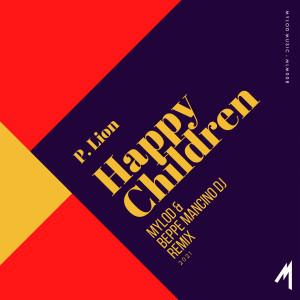 Happy Children (Remix 2021) dari P. Lion