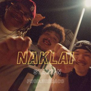 Dengarkan lagu หนักไหล่ (Naklai) (Explicit) nyanyian Stage-N dengan lirik