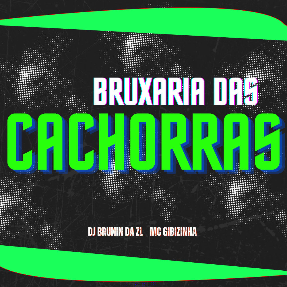 BRUXARIA DAS CACHORRAS (Explicit)