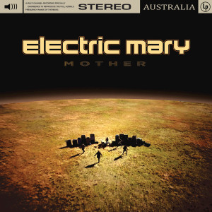 Electric Mary的專輯Mother