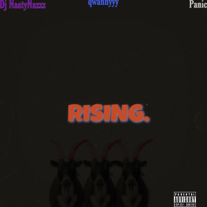 Album Rising (Explicit) oleh Dj nastynazzz