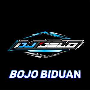 Dengarkan Bojo Biduan lagu dari DJ OSLO dengan lirik
