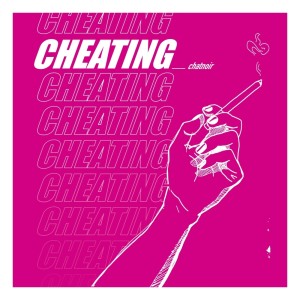 CHATNOIR的專輯cheating