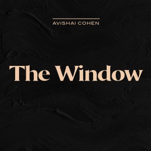 Avishai Cohen的专辑The Window